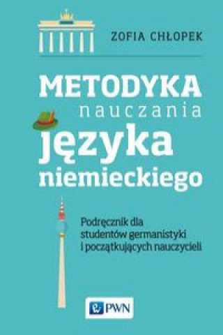 Książka Metodyka nauczania języka niemieckiego Chłopek Zofia