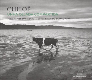 Knjiga CHILOE/UNHA OLLADA COMPARTIDA EDUARDO BLANCO AMOR