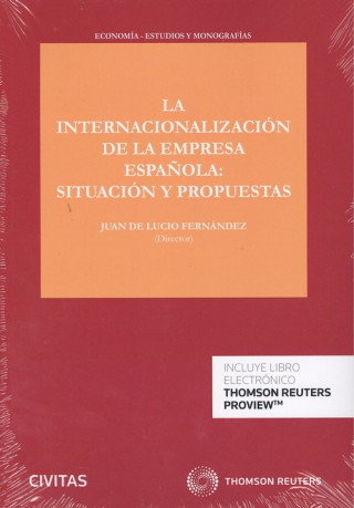 Kniha LA INTERNACIONALIZACIÓN DE LA EMPREA ESPAÑOLA JUAN DE LUCIO FERNANDEZ