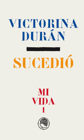 Βιβλίο SUCEDIÓ VICTORINA DURAN