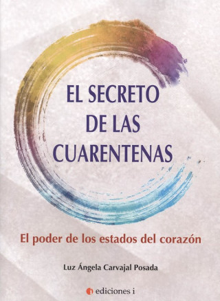Kniha EL SECRETO DE LAS CUARENTENAS LUZ CARVAJAL