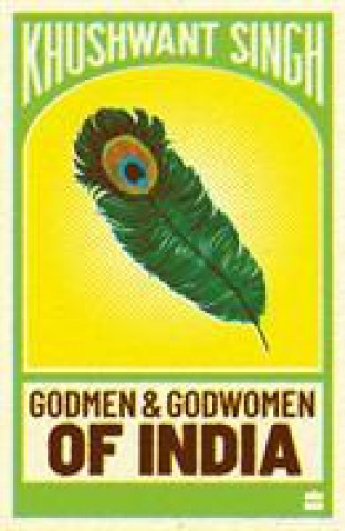 Knjiga Godmen and Godwomen of India Khushwant Singh