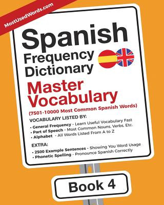 Könyv Spanish Frequency Dictionary - Master Vocabulary Mostusedwords