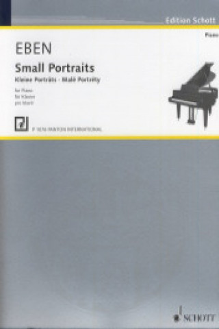Kniha Small Portraits for Piano/ Kleine Portrats fur Klavier / Malé Portréty pro klavír Petr Eben