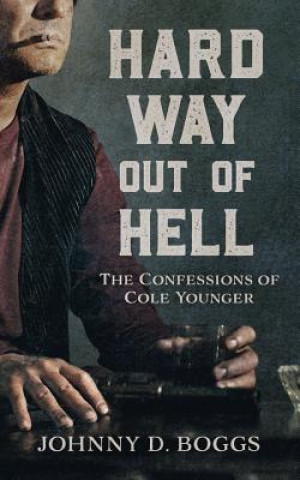 Carte Hard Way Out of Hell Johnny D Boggs