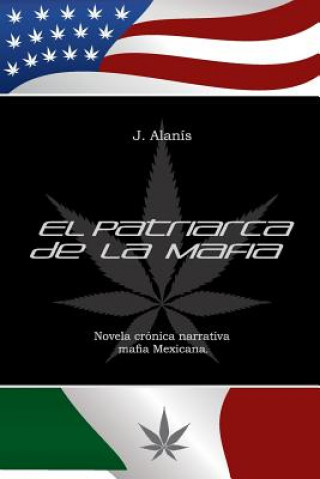 Kniha El Patriarca de la Mafia J Alanis