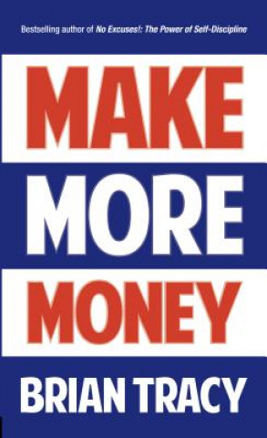 Książka Make More Money Brian Tracy