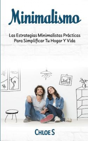 Книга Minimalismo: Las Estrategias Minimalistas PR Chloe S
