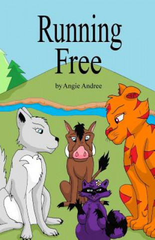 Book Running Free Angie Andree