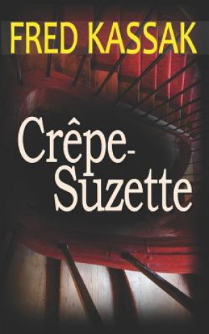 Knjiga Cr?pe-Suzette Fred Kassak