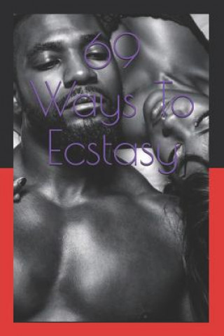 Knjiga 69 Ways To Ecstasy Jay L Hewlett