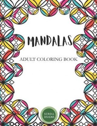 Carte Mandalas: Adult Coloring Book Chelly Saenz
