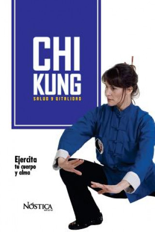 Könyv Chi Kung: Salud Y Vitalidad N Editorial