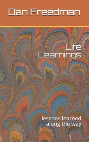 Kniha Life Learnings: Lessons Learned Along the Way Dan Freedman