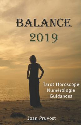 Carte Balance 2019: Tarot Horoscope - Num Joan Pruvost