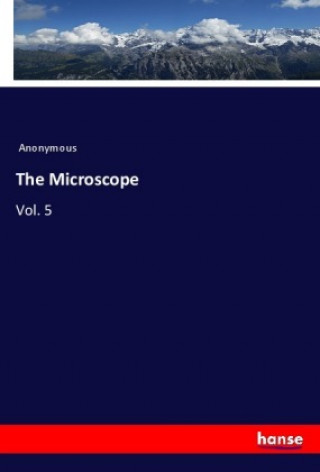 Knjiga The Microscope Anonym