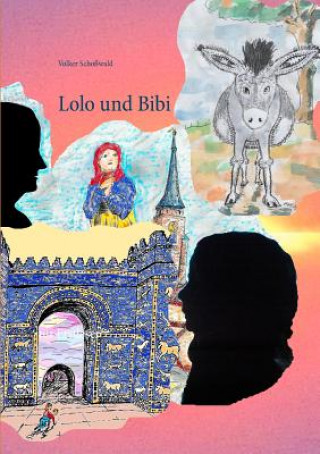 Kniha Lolo und Bibi Volker Schoßwald