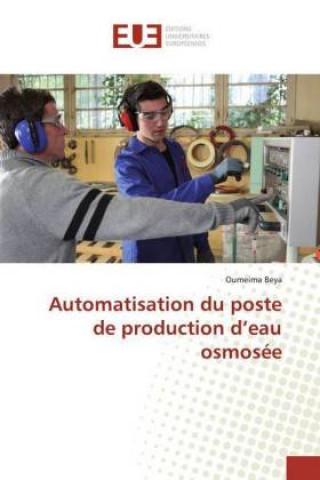 Book Automatisation du poste de production d'eau osmosee Oumeima Beya