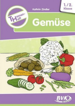 Kniha Themenheft Gemüse Kathrin Zindler