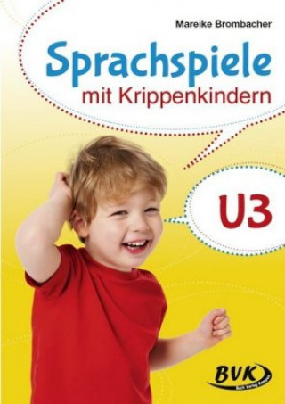 Kniha Sprachspiele mit Krippenkindern Mareike Brombacher