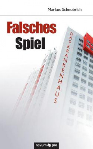 Book Falsches Spiel Markus Schnobrich