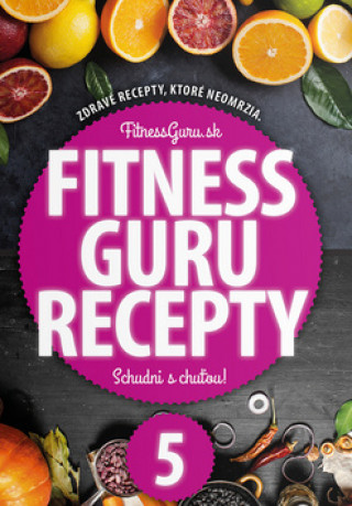 Kniha Fitness Guru Recepty 5 