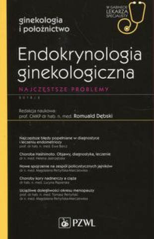 Könyv Endokrynologia ginekologiczna W gabinecie lekarza specjalisty 