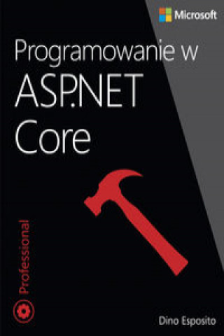 Knjiga Programowanie w ASP.NET Core Dino Esposito