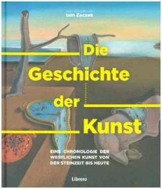 Kniha Die Geschichte der Kunst Iain Zaczek