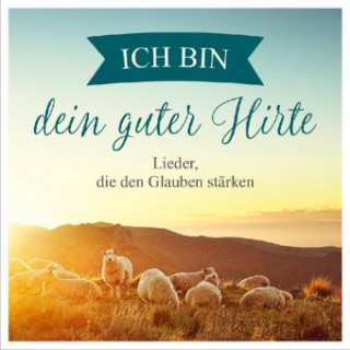 Audio Ich bin dein guter Hirte, 1 Audio-CD Philipp Schepmann