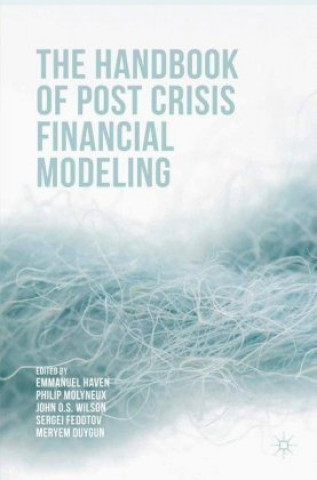 Carte Handbook of Post Crisis Financial Modelling Emmanuel Haven