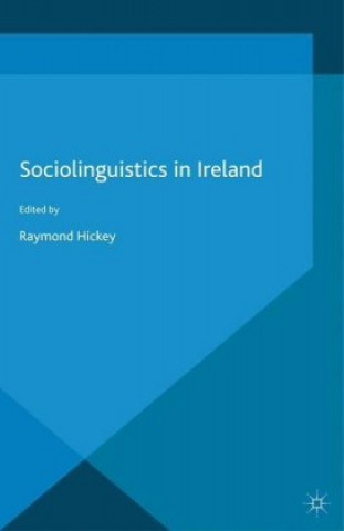 Książka Sociolinguistics in Ireland R. Hickey