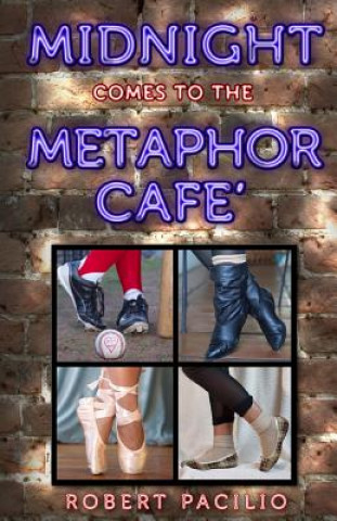 Carte Midnight Comes to the Metaphor Cafe Robert Pacilio