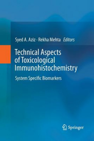 Könyv Technical Aspects of Toxicological Immunohistochemistry Syed A. Aziz