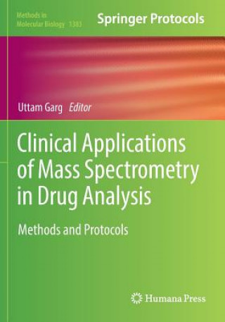 Kniha Clinical Applications of Mass Spectrometry in Drug Analysis Uttam Garg