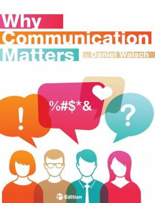 Βιβλίο Why Communication Matters Daniel Walsch