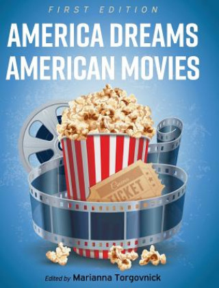 Carte America Dreams American Movies Marianna Torgovnick