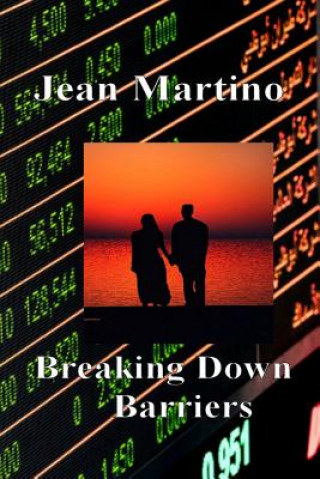 Knjiga Breaking Down Barriers Jean Martino