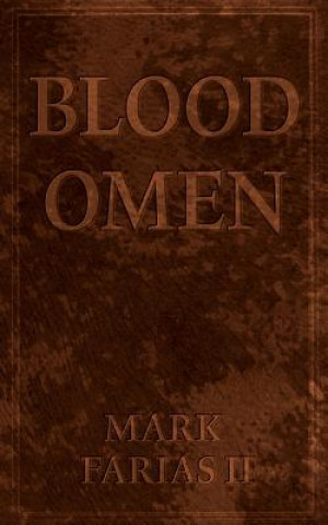 Knjiga Blood Omen Mark Farias II
