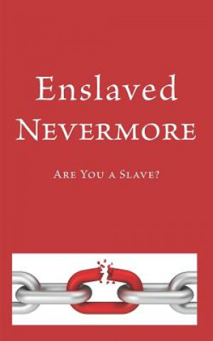 Livre Enslaved Nevermore: Are You a Slave? The Shulammite