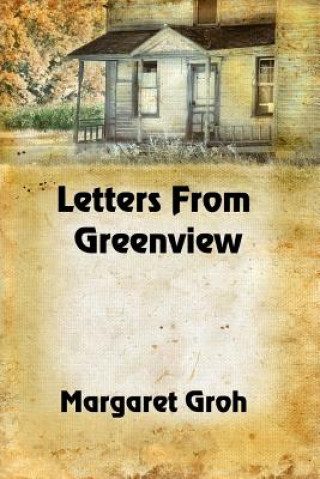 Book Letters From Greenview Margaret Groh