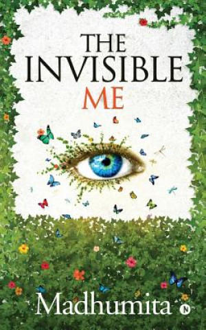 Kniha The Invisible Me Madhumita