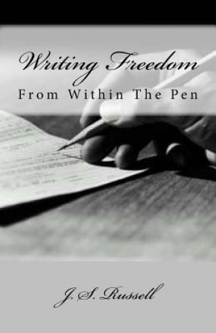 Knjiga Writing Freedom From Within The Pen Jamar S Russell