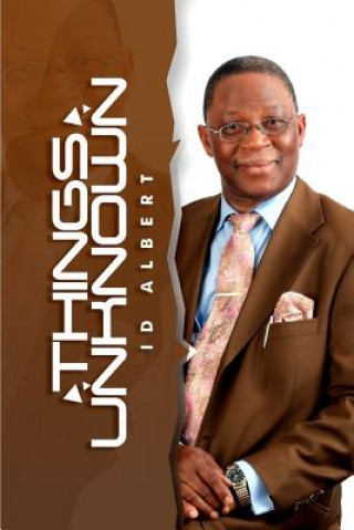 Knjiga Things Unknown Albert Idowu