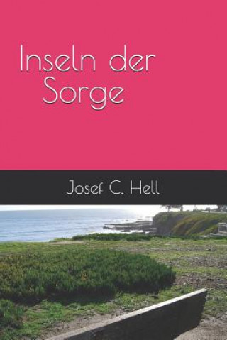 Knjiga Inseln Der Sorge Josef C Hell