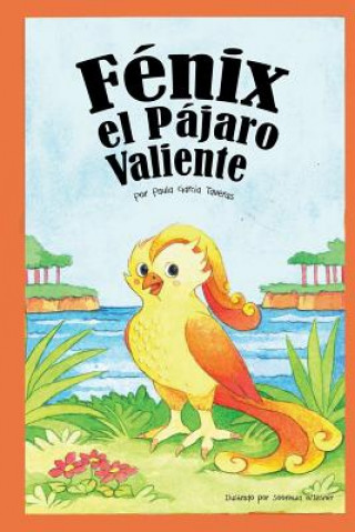 Boek Fénix El Pájaro Valiente Soonhwa Wiesner