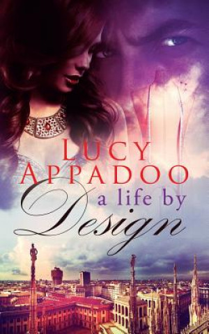 Buch A Life By Design Lucy Appadoo