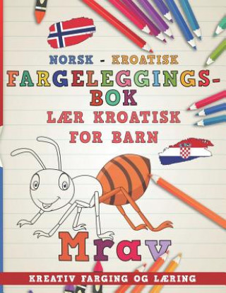 Könyv Fargeleggingsbok Norsk - Kroatisk - L Nerdmediano