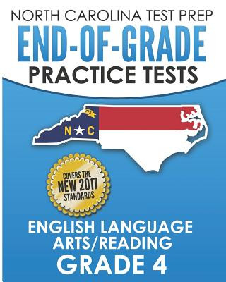 Kniha North Carolina Test Prep End-Of-Grade Practice Tests English Language Arts/Reading Grade 4: Preparation for the End-Of-Grade Ela/Reading Tests E Hawas