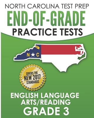 Carte North Carolina Test Prep End-Of-Grade Practice Tests English Language Arts/Reading Grade 3: Preparation for the End-Of-Grade Ela/Reading Tests E Hawas